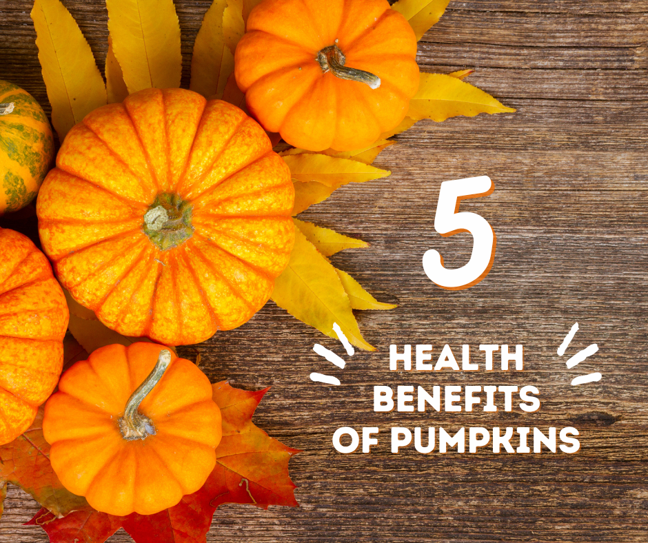 5 Health Nutritional Benefits of Pumpkins